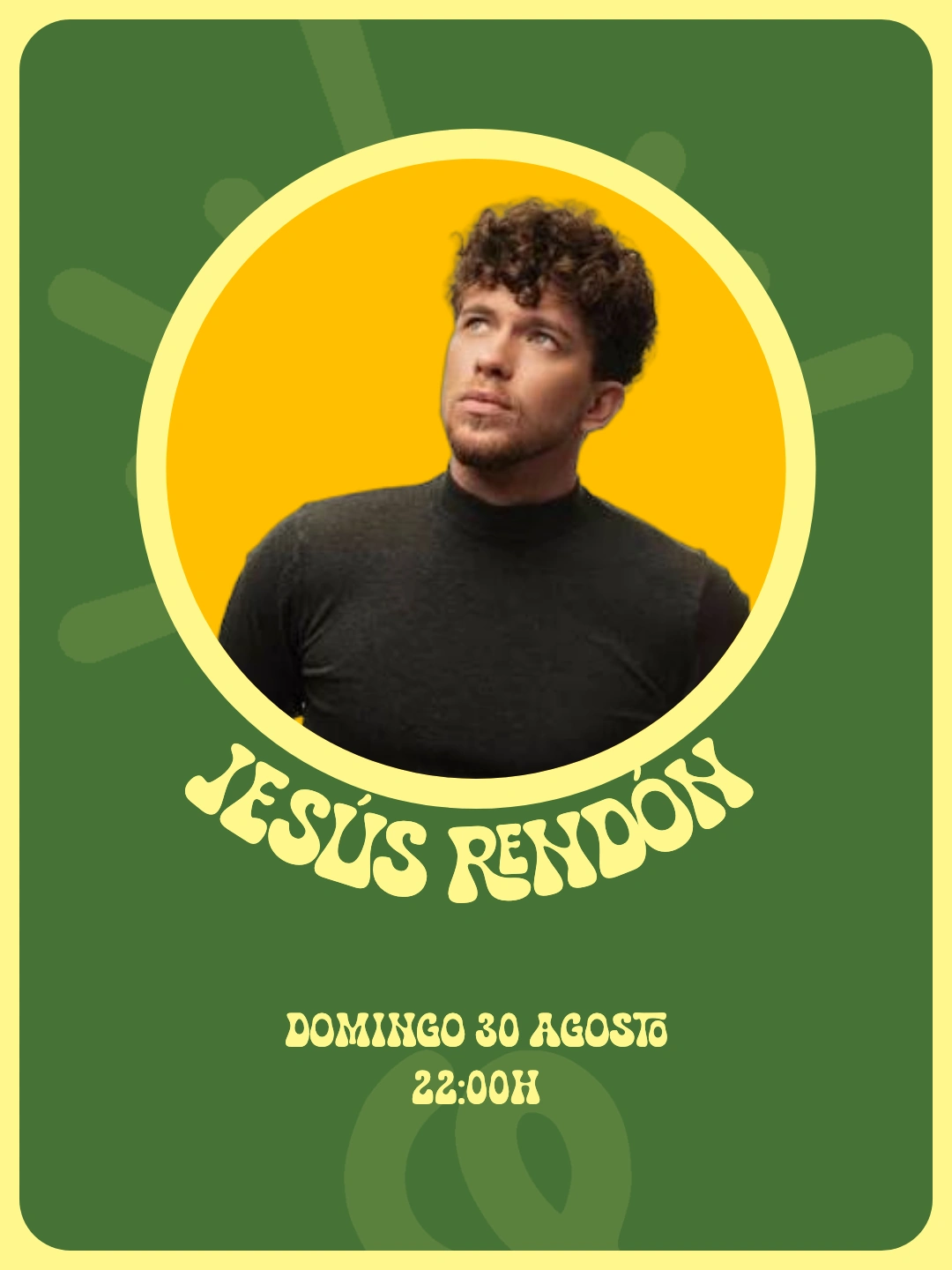 Cartel de Zaraho para Jesús Rendón del domingo 30 de agosto, con retrato sobre fondo verde.